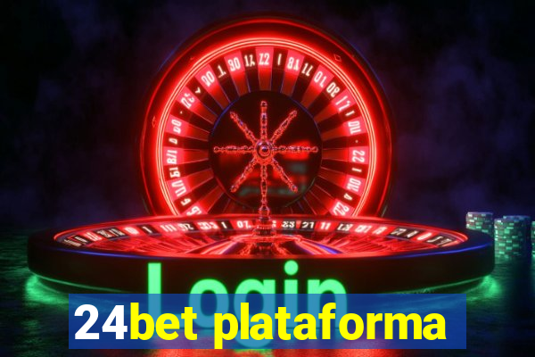 24bet plataforma